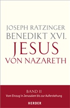 Papst) Benedikt (XVI., Benedikt XVI., Joseph Ratzinger, Joseph (Benedikt XVI ) Ratzinger, Joseph (Benedikt XVI.) Ratzinger, Joseph (Prof.) Ratzinger - Jesus von Nazareth. Tl.2