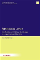 Claudia Gärtner - Ästhetisches Lernen