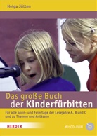 Helga Jütten - Das große Buch der Kinderfürbitten, m. CD-ROM