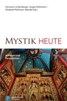Hermann Lichtenberger, Jürge Moltmann, Jürgen Moltmann, Elisabeth Moltmann-Wendel - Mystik heute