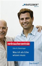 Otto N Bretzinger, Otto N. Bretzinger, Karl D. Moeller, Thoma Nell, Thomas Nell, Wolfgang Starke - Was ich als Erbe wissen muss