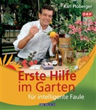 Karl Ploberger, Monika Biermaier - Erste Hilfe im Garten für intelligente Faule