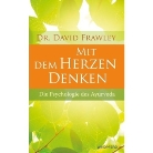 David Frawley, Frawley David - Mit dem Herzen denken