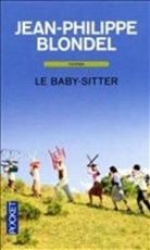 Jean-Philippe Blondel - Le baby-sitter