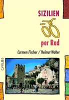 Carmen Fischer, Helmut Walter - Sizilien per Rad