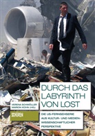 Küh, Marion Kühn, Schmölle, Verena Schmöller - Durch das Labyrinth von LOST