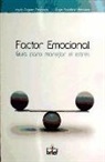 María Ángeles Chavarría, Ángel Miguel Escudero Villanueva - Factor emocional : guía para manejar el estrés