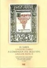 María Luisa García Valverde, Antonio López Carmona, María Julieta Vega García - El saber universitario a comienzos del siglo XVI : Gregor Reisch