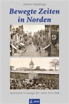 Johann Haddinga - Bewegte Zeiten in Norden