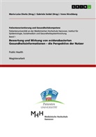 Irene Hirschberg, Dierk, Dierks, Marie-Luise Dierks, Seide, Seidel... - Bewertung und Wirkung von evidenzbasierten Gesundheitsinformationen - die Perspektive der Nutzer