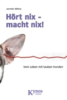 Jennifer Willms - Hört nix - macht nix!