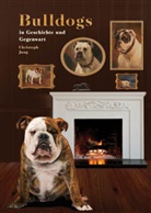 Christoph Jung - Bulldogs in Geschichte und Gegenwart