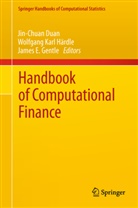 Jin-Chuan Duan, James E Gentle, James E. Gentle, Wolfgang Karl Härdle, Wolfgan Karl Härdle, Wolfgang Karl Härdle - Handbook of Computational Finance