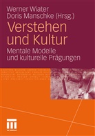 Manschke, Manschke, Doris Manschke, Werne Wiater, Werner Wiater - Verstehen und Kultur