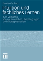 Kerstin Oschatz - Intuition und fachliches Lernen