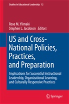 Stephen L Jacobson, Stephen L. Jacobson, L Jacobson, L Jacobson, Ros M Ylimaki, Rose M Ylimaki... - US and Cross-National Policies, Practices, and Preparation