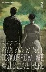 Ryan Van Winkle, Ryan van Winkle - Tomorrow, We Will Live Here