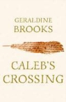 Geraldine Brooks - Caleb''s Crossing