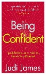 Judi James, James Judi - Being Confident