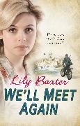 Lily Baxter - We'll Meet Again