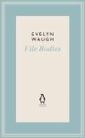 Evelyn Waugh, Waugh Evelyn - Vile Bodies