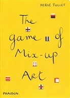 Phaidon, Herve Tullet, Hervé Tullet - The game of mix-up art