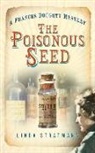 Linda Stratmann - The Poisonous Seed