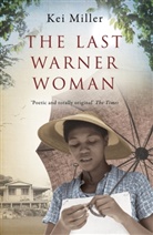 Kei Miller, Miller Kei - The Last Warner Woman