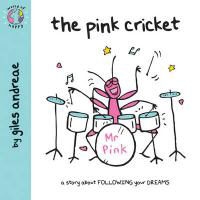 Giles Andreae, Andreae Giles, Janet Cronin - Pink Cricket