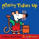 Lucy Cousins - Maisy Tidies Up