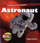 Angela Royston, Louise Spilsbury - Astronaut