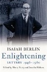 Isaiah Berlin, Henry Hardy, Jennifer Holmes - Enlightening: Letters 1946 - 1960