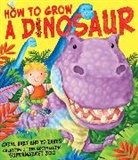 Caryl Hart, Hart Caryl, Ed Eaves, Eaves Ed - How to Grow a Dinosaur