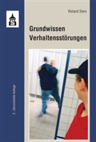 Roland Stein - Grundwissen Verhaltensstörungen