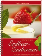 Merle Cramer, Deing-Westphal, Sabine Deing-Westphal, Sabine Deing-Westphal - Leckere Erdbeer-Zaubereien
