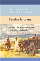 Edeltrau Aubele, Edeltraud Aubele, Edeltraut Aubele, PIERI, Gabriele Pieri - Femina Migrans