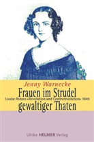 Jenny Warnecke - Frauen im Strudel gewaltiger Thaten