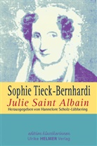 Sophie Tieck-Bernhardi, Hannelor Scholz-Lübbering, Hannelore Scholz-Lübbering - Julie Saint Albain
