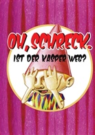 Gisela Faber - Oh, Schreck. Ist der Kasper weg?