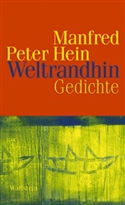 Manfred P. Hein, Manfred Peter Hein - Weltrandhin