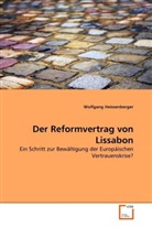 Wolfgang Heissenberger - Der Reformvertrag von Lissabon