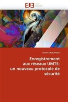 Manel Abdelkader, Abdelkader-M - Enregistrement aux reseaux umts:
