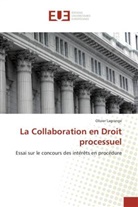 Olivier Lagrange, Lagrange-O - La collaboration en droit processue