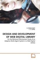 T. V. Gopal, PONNUSAMY, R. Ponnusamy, T V Gopal, T. V. GOPAL - Design and Development of Web Digial Library