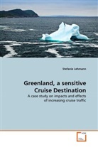 Stefanie Lehmann - Greenland, a sensitive Cruise Destination