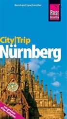 Bernhard Spachmüller, Klaus Werner - Reise Know-How CityTrip Nürnberg