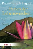 Rabindranath Tagore, Marti Kämpchen, Martin Kämpchen - Perlen der Lebensweisheit