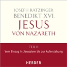 Benedikt XVI., Joseph Ratzinger, Joseph (Benedikt XVI ) Ratzinger, Joseph (Benedikt XVI) Ratzinger, Benedikt XVI., Frank Stöckle - Jesus von Nazareth. Tl.2, 10 Audio-CDs (Hörbuch)