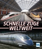 Thomas Estler - Schnelle Züge weltweit