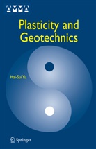 J. B. Burland, Hai-Sui Yu - Plasticity and Geotechnics